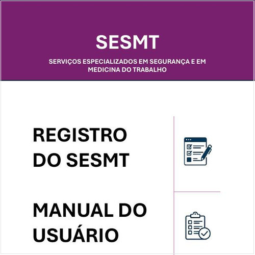 MANUAL DO USUÁRIO - REGISTRO DO SESMT (LINK) - VERSÃO ATUALIZADA EM FEVEREIRO/2026