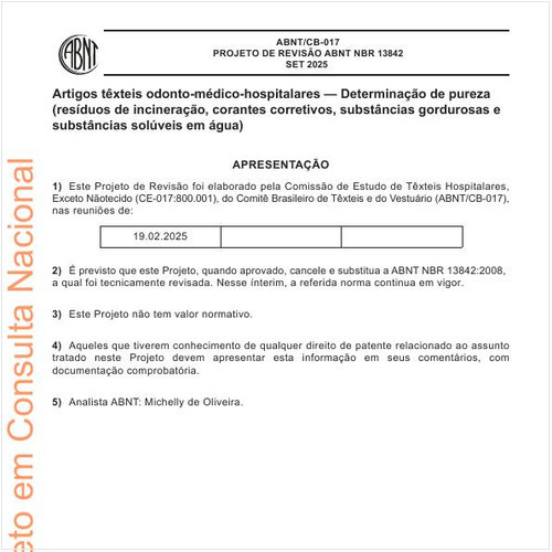 Artigos têxteis odonto-médico-hospitalares - Determinação de pureza (resíduos de incineração, corantes corretivos, substâncias gordurosas e substâncias solúveis em água)