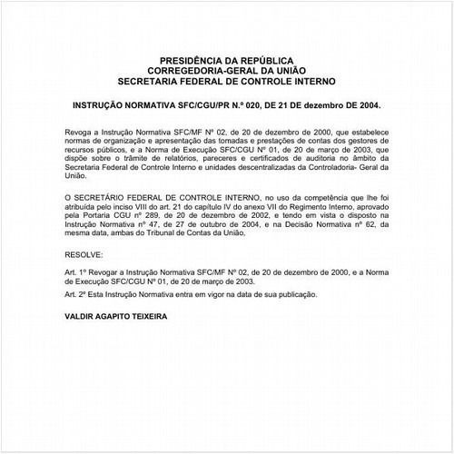 Instrução Normativa SFC/CGU 20:2004 - Situação: Em vigor