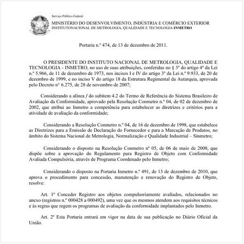 Portaria INMETRO/MDIC 474:2011 - Situação: Em vigor
