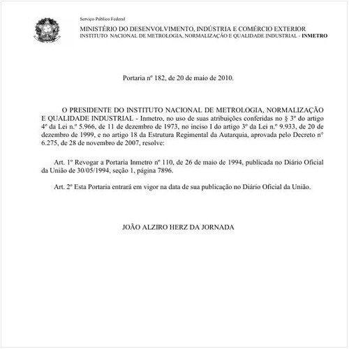 Portaria INMETRO/MDIC 182:2010 - Situação: Aguardando revogação