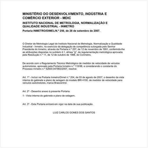 Portaria DIMEL/INMETRO 256:2007 - Situação: Em vigor